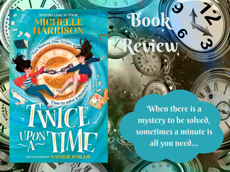 Book Review: Twice Upon A Time by Michelle Harrison